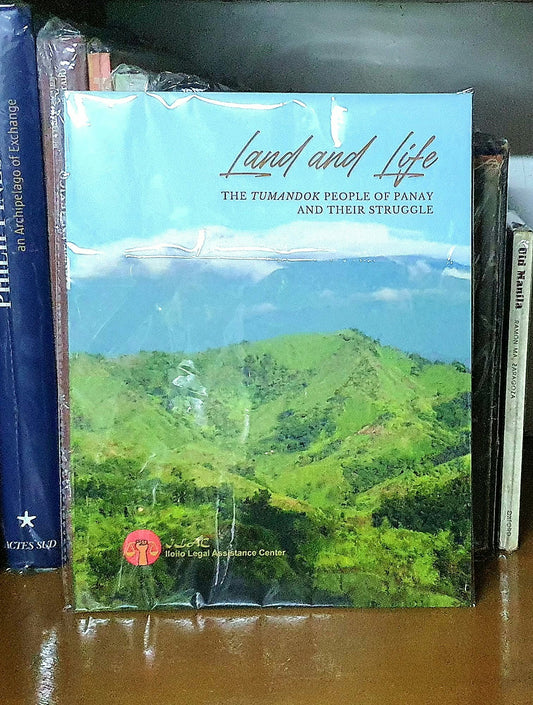 Land and Life: The Tumandok People of Panay and their Struggle