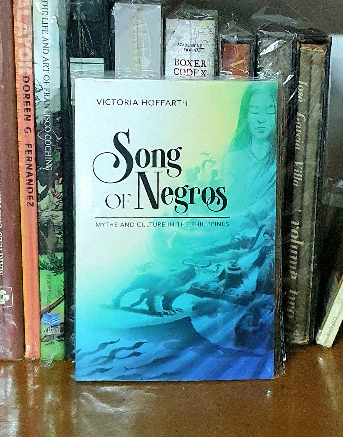 SONG OF NEGROS - MYTH AND CULTURE OF THE PHILIPPINES By Victoria Bantug Hoffarth
