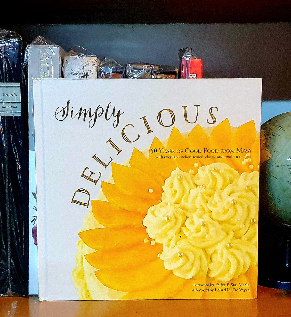 SIMPLY DELICIOUS - 50 YEARS OF GOOD FOOD FROM MAYA (HARDCOVER)