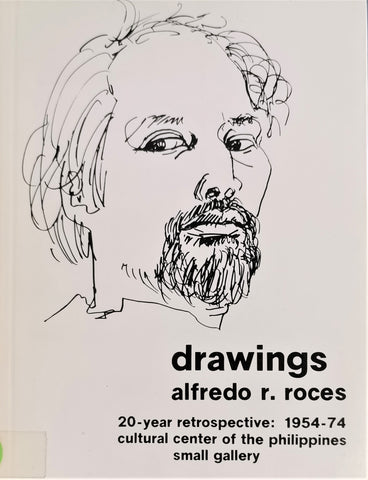 Drawings, Alfredo R. Roces: 20-year Retrospective, 1954-74 : Small Gallery, Cultural Center of the Philippines