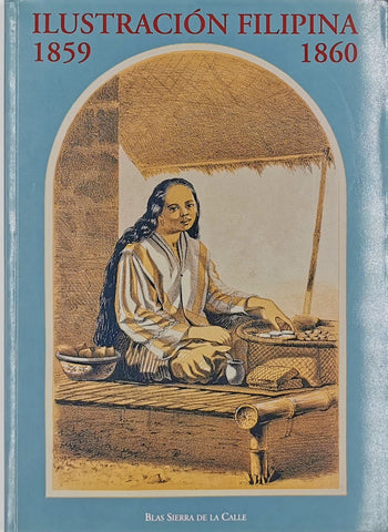 ILUSTRACIÓN FILIPINA, 1859-1860 By Blas Sierra DeLa Calle