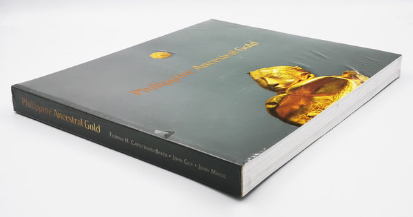 Philippine Ancestral Gold by Florina H. CAPISTRANO-BAKER /John GUY/ John MIKSIC