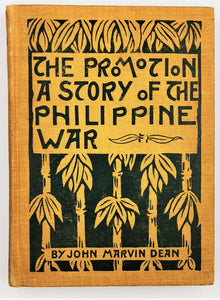 The promotion a story of the Philippine War by John Marvin Dean
