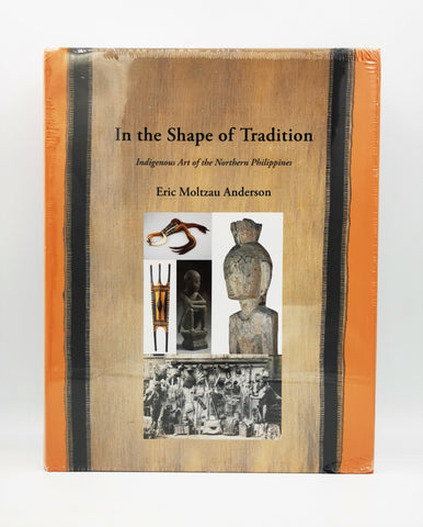 In The Shape Of Tradition: Indigenous Art Of The Northern Philippines