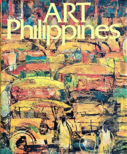 Art Philippines By Juan T. Gatbonton, Jeannie E. Javelosa, Lourdes Ruth R. Roa