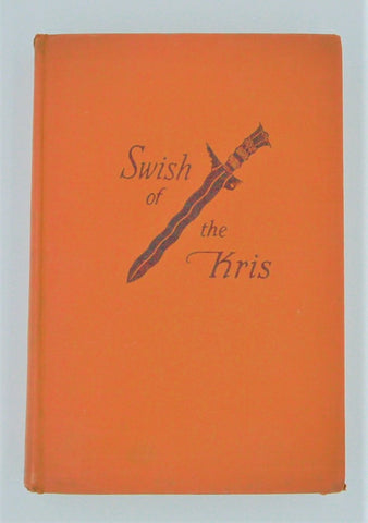 SWISH OF THE KRIS: THE STORY OF THE MOROS by Vic Hurley