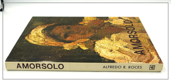 Amorsolo 1892 - 1972 By Alfredo Roces