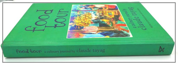 Food Tour: A Culinary Journal By Claude Tayag Hard Cover