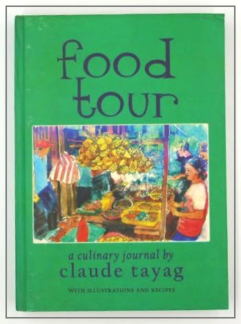 Food Tour: A Culinary Journal By Claude Tayag Hard Cover