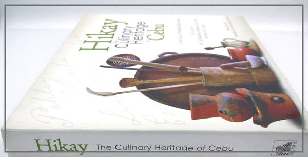 Hikay: The Culinary Heritage of Cebu written by Louella Theresa Eslao-Alix. HB
