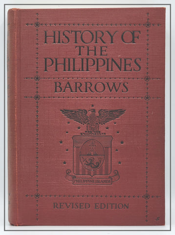 History Of The Philippines by David Borrows 1926 Revised Edition