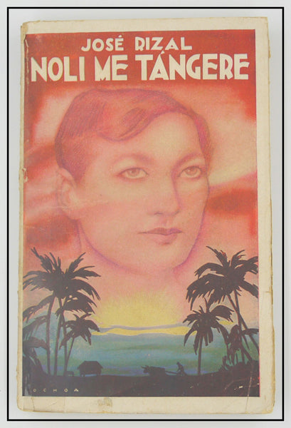 Jose Rizal Noli Me Tangere  Novela Tagala  ( Two Volumes )