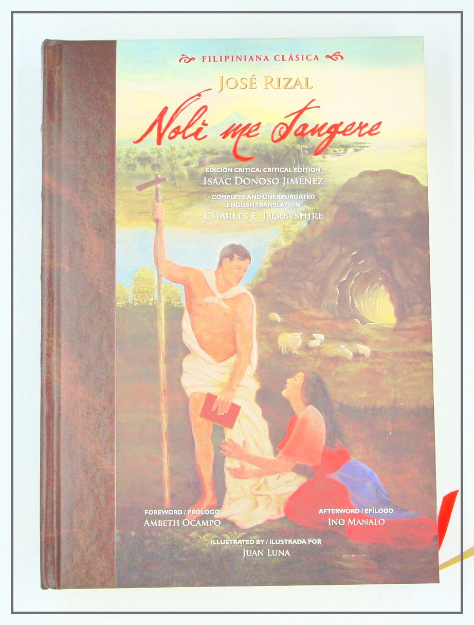 Noli Me Tangere (Filipiniana Clasica) Bilingual Sesquicentennial Edition Translated By Charles Derbyshire