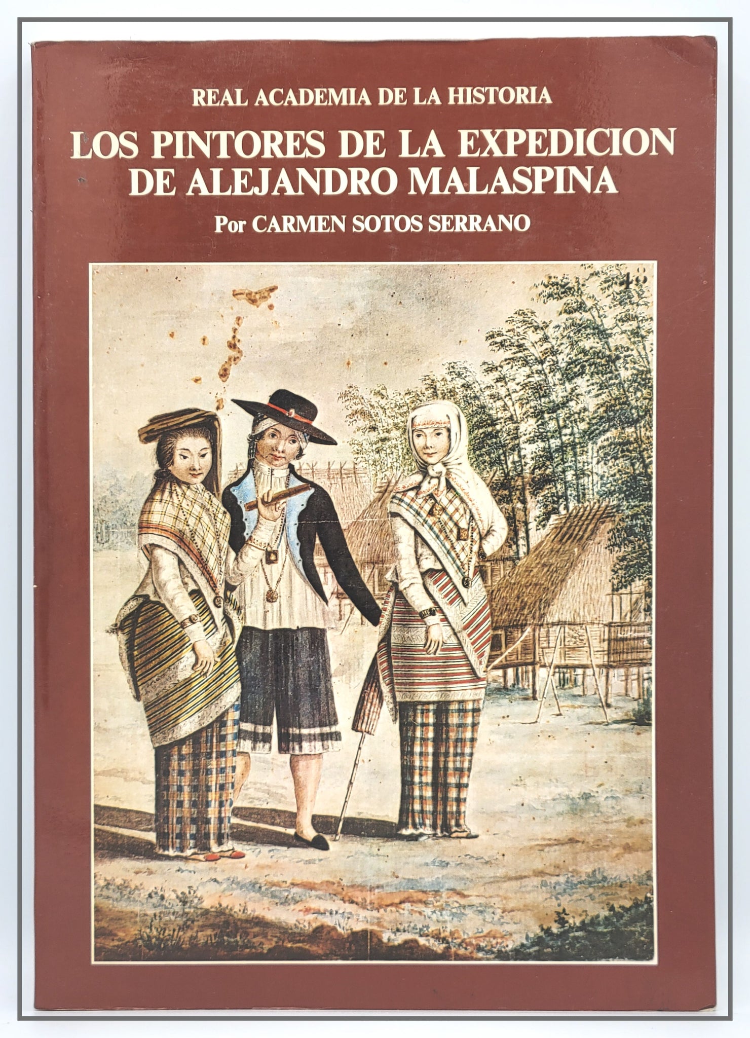 Los Pintores De La Expedicion De Alejandro Malaspina Set Volumes 1 & 2