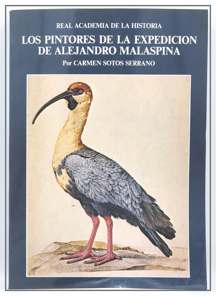 Los Pintores De La Expedicion De Alejandro Malaspina Set Volumes 1 & 2